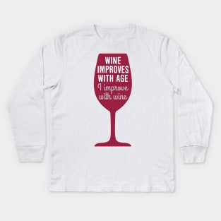 Wine improves with age Kids Long Sleeve T-Shirt